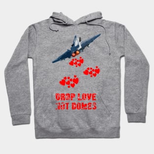 Drop Love Not Bombs T-shirt peace and love on the planet earth Hoodie